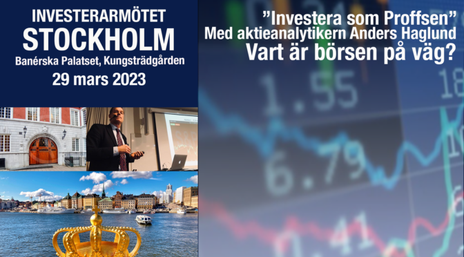 Vart är börsen på väg 2023?  “Investera som Proffsen” med aktieanalytikern Anders Haglund.