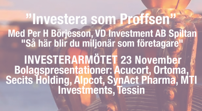 Lyssna på “Sveriges Warren Buffett” Per H Börjesson & ta del av bolagspresentationer från Investerarmötet 23 november!