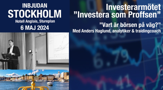 ”Investera som Proffsen” med Anders Haglund den 6 maj på Hotell Anglais, Stureplan!