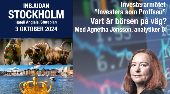 ”Investera som Proffsen” 3 oktober på Hotell Anglais, Stureplan med Agnetha Jönsson, Aktieanalytiker!