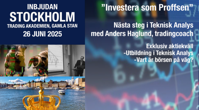 Nästa steg i teknisk analys – Välkommen till en exklusiv aktiekväll med Anders Haglund, tradingcoach – 26 juni i Gamla Stan!