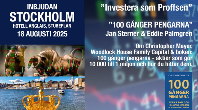 ”Investera som Proffsen” på Hotell Anglais, Stureplan 18 augusti.