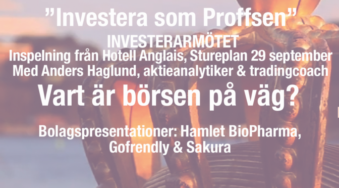 ”Investera som Proffsen” Inspelningar från 29 september på Hotell Anglais, Stureplan!