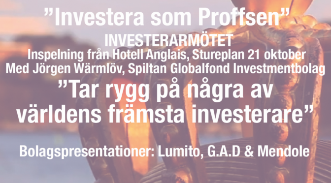 ”Investera som Proffsen” Inspelningar från 21 oktober på Hotell Anglais, Stureplan!
